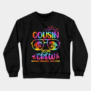 Cousin Crew 2024 Making Memories Family Squad Trip Crewneck Sweatshirt